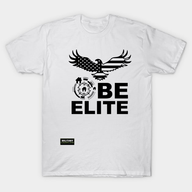 Be Elite: Sniper Edition T-Shirt by Military Cashflow